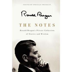 The Notes -- Ronald Reagan